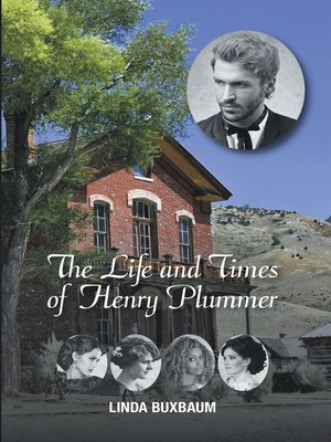 cover image of The Life and Times of Henry Plummer
